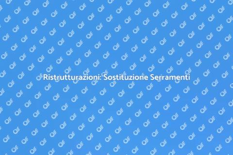 Sostituzione Serramenti: Investi nel Futuro