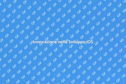 Sviluppo di Applicazioni iOS Innovativo