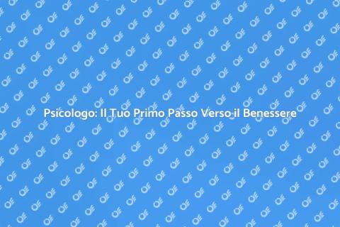 Salute Mentale: Assumere uno Psicologo