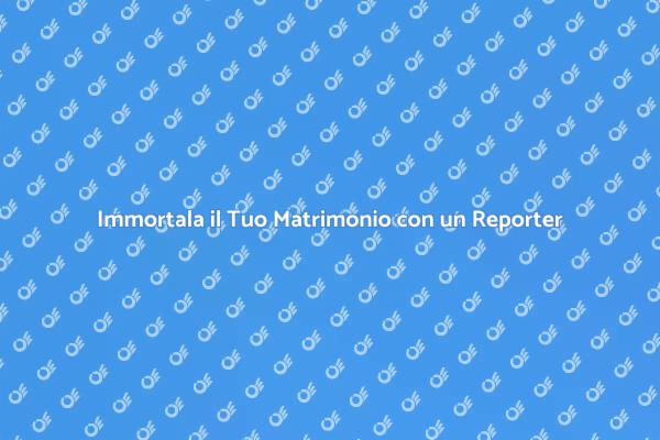Cattura Ogni Momento del Tuo Matrimonio