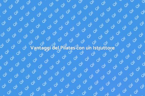 Formazione Pilates con Istruttore Qualificato