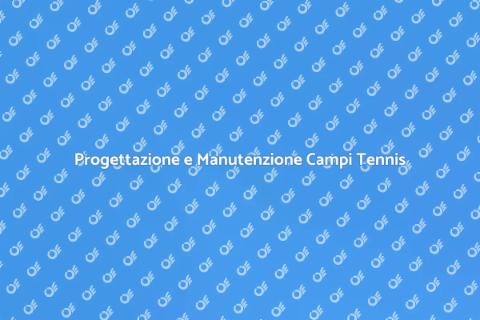 Costruzione Campi da Tennis Professionali