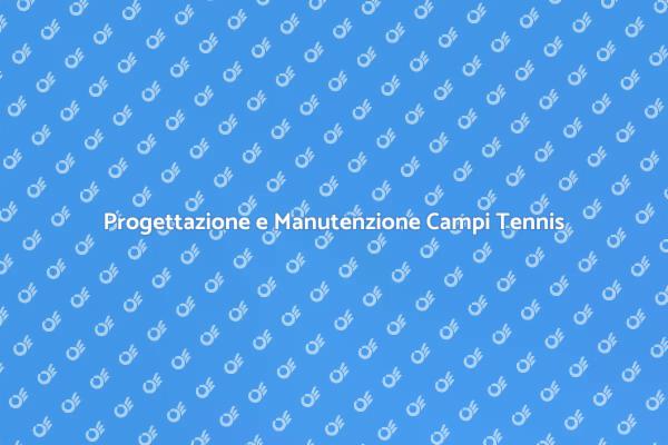 Campi da Tennis: Costruzione e Cura