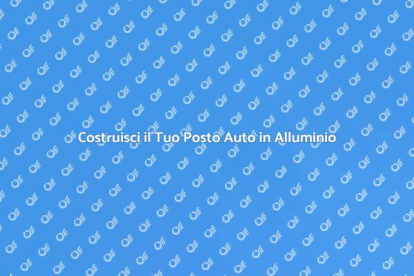 Posto Auto in Alluminio: Stile e Funzionalità