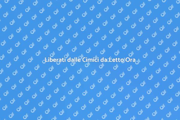 Come Disinfestare le Cimici da Letto