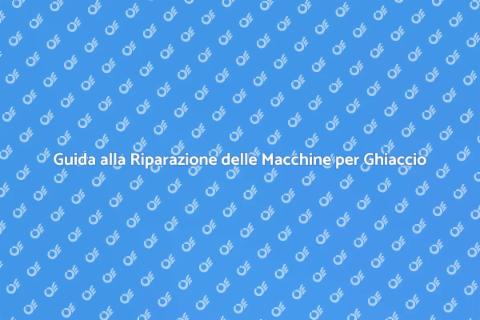Riparare Macchine per il Ghiaccio