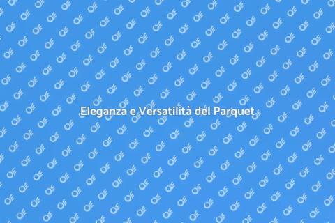 Parquet Industriale Prefinito: Eleganza