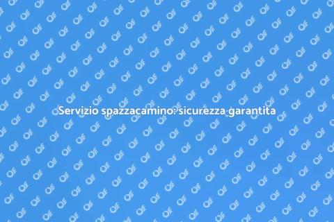 Assistenza spazzacamino per la tua casa