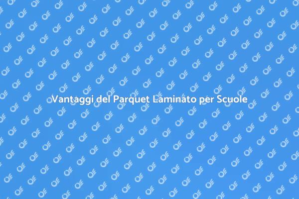 Perché Scegliere il Parquet Laminato?