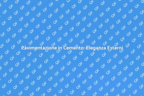 Posa Pavimentazione in Cemento Esterni