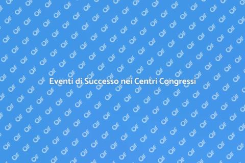 Centri Congressi: Pianificazione Efficace