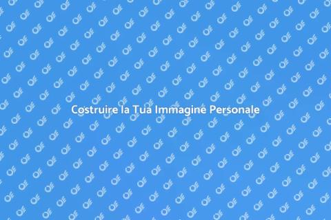 Immagine Personale Forte e Riconoscibile