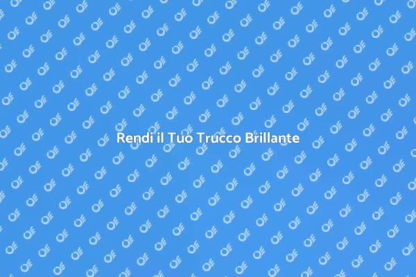 Illumina il Tuo Viso con Highlighter