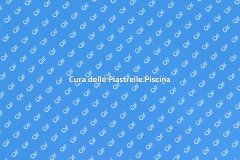 Manutenzione Piastrelle Area Piscina