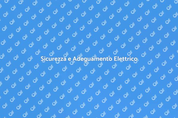 Rendi Sicuro il Tuo Impianto Elettrico