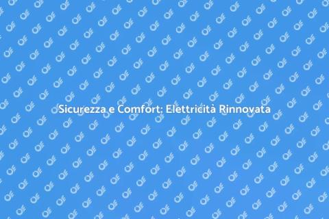 Rinnovare l'Impianto Elettrico in Appartamento