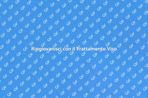 Trattamento Viso Anti Invecchiamento