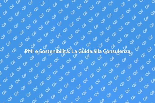 PMI e Pratiche Eco-Compatibili