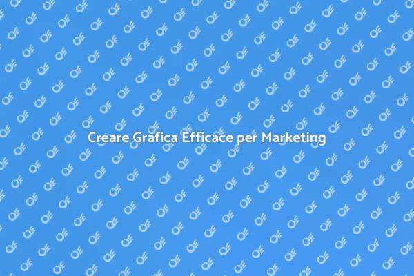 Grafica Coinvolgente per il Tuo Marketing