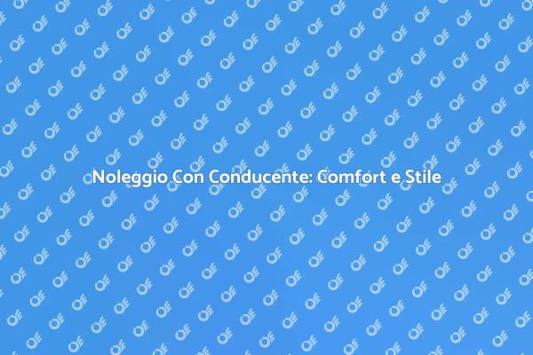 Viaggia con Stile: Servizio NCC