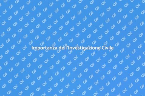 Investigazione Civile: Servizi e Vantaggi