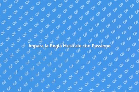 Corso di Regia Musicale Coinvolgente