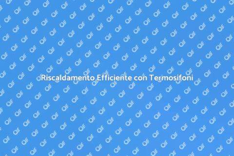 Calibrazione Termosifoni in Acciaio