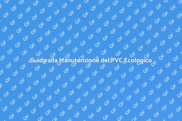 Mantieni il Tuo Pavimento in PVC Ecologico