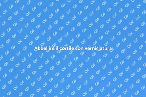 Verniciatura recinzioni cortile