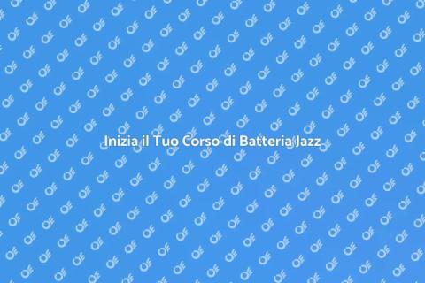 Corso di Batteria per Jazz