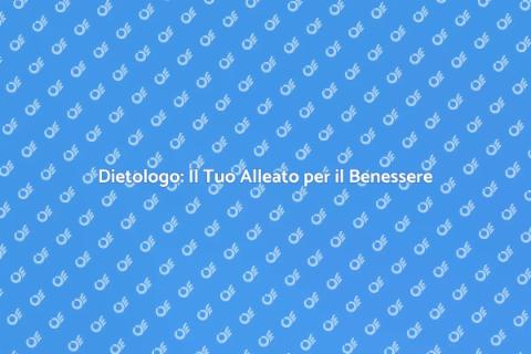 Consulenza da Dietologo per Benessere