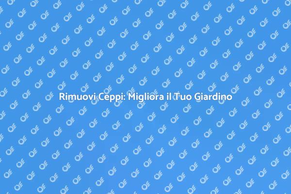 Macina Ceppi: Soluzione per il Giardino
