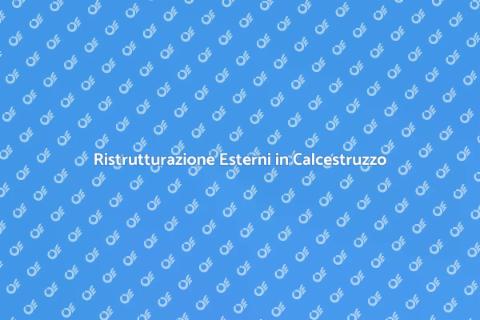 Restauro Esterno in Calcestruzzo