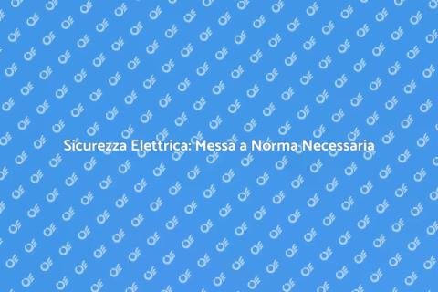 Messa a Norma di Prese e Interruttori