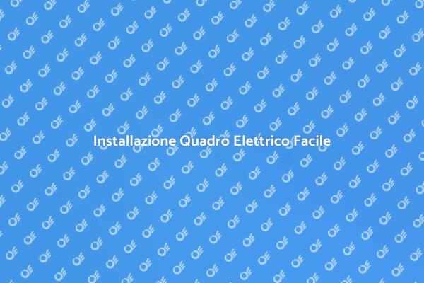 Installazione Sicura del Quadro Elettrico