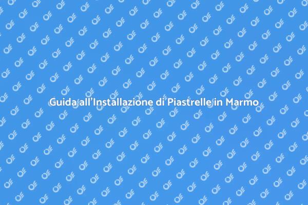 Trasforma la Casa con Piastrelle in Marmo