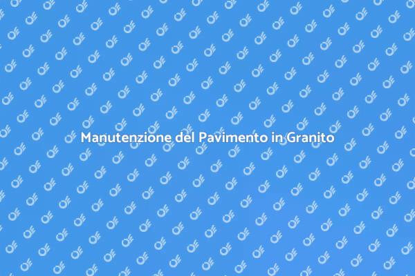 Come Rinnovare il Pavimento in Granito