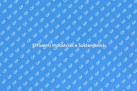 Trattamento Effluenti Industriali