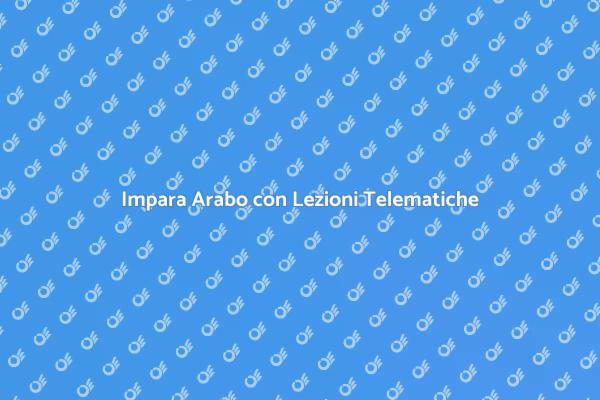 Apprendi l'Arabo in Modo Telematico