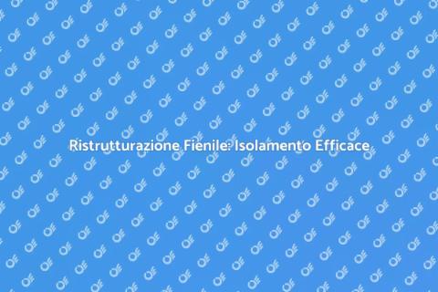 Isolare e Ristrutturare il Fienile