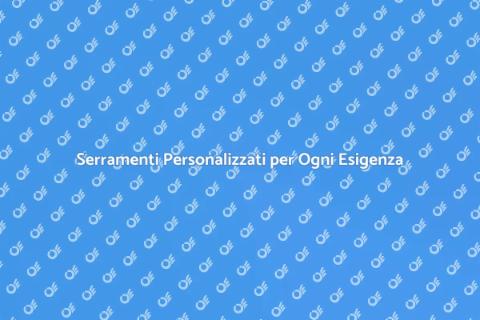 Sostituzione Serramenti Su Misura