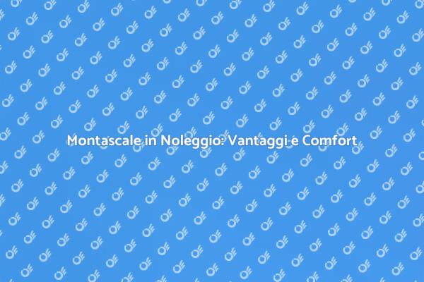 Montascale: La Soluzione per la Mobilità