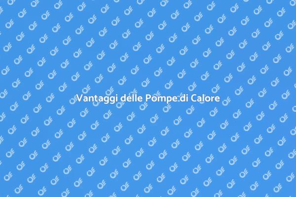 Innovazione e Sostenibilità: Pompe di Calore