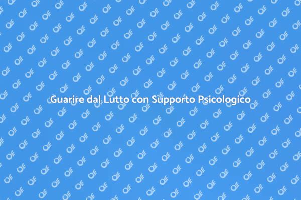 Lutto: Come il Supporto Psicologico Aiuta
