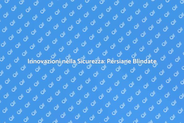 Rivoluziona la Sicurezza della Tua Casa