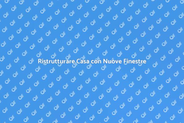 Come Installare Finestre Efficaci