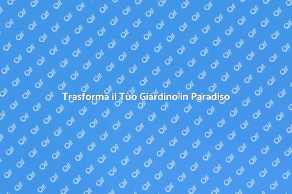 Crea il Tuo Giardino Mediterraneo