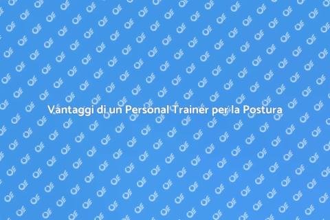 Assumere un Personal Trainer per la Postura