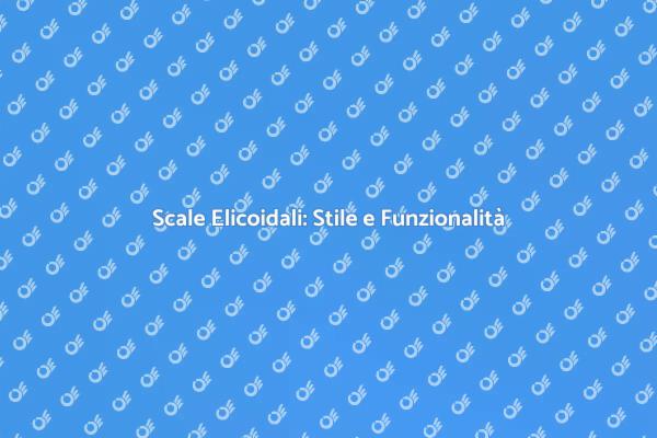 Scale Elicoidali: Design e Praticità