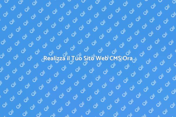 Sito Web CMS: Guida Pratica e Veloce